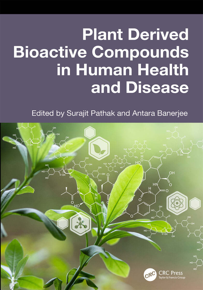 Plant Derived Bioactive Compounds in Human Health and Disease