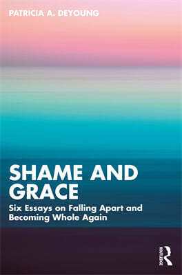 Shame and Grace