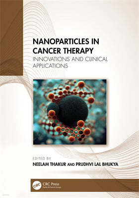 Nanoparticles in Cancer Therapy: Innovations and Clinical Applications