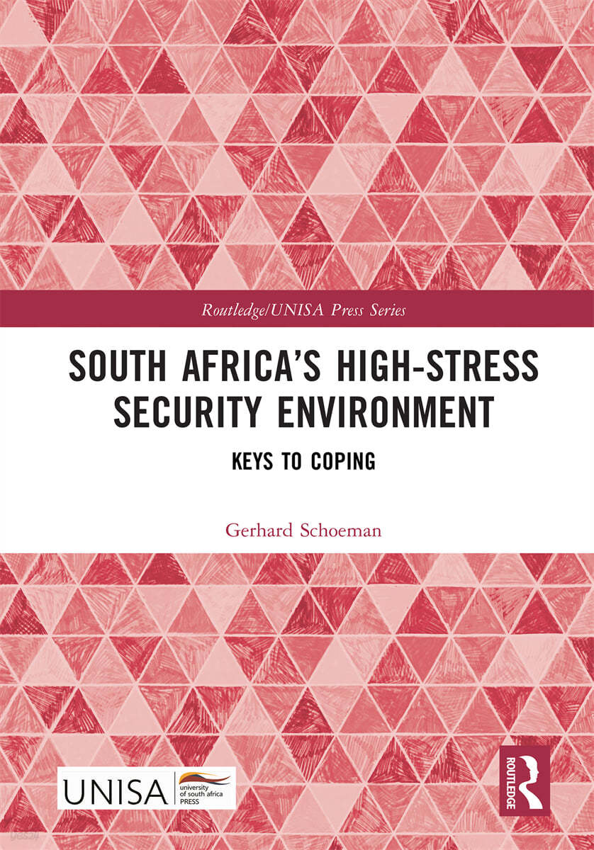 South Africa’s High-Stress Security Environment