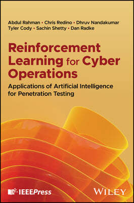 Reinforcement Learning for Cyber Operations: Applications of Artificial Intelligence for Penetration Testing