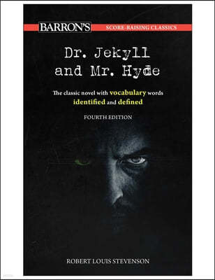 Score-Raising Classics: Dr. Jekyll and Mr. Hyde, Fourth Edition