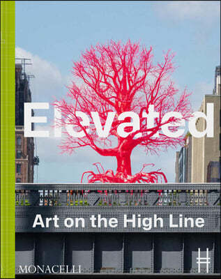 Elevated: Art on the High Line