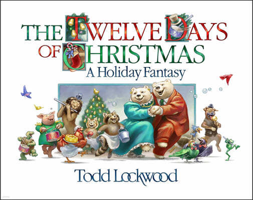 The Twelve Days of Christmas: A Holiday Fantasy