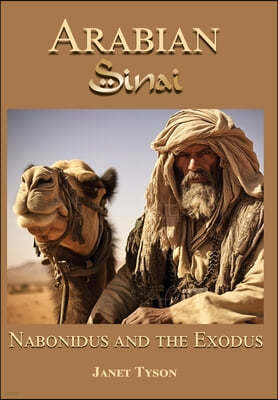 Arabian Sinai: Nabonidus and the Exodus