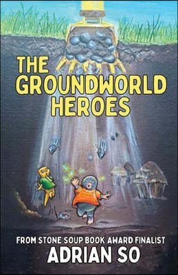 The Groundworld Heroes