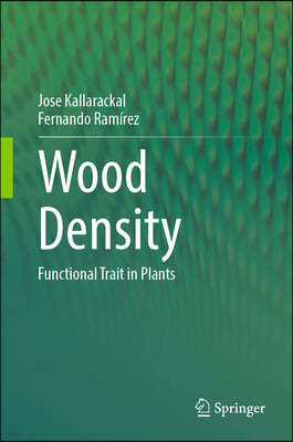 Wood Density: Functional Trait in Plants