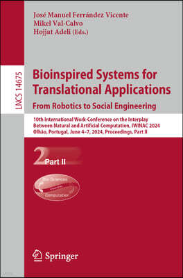 Bioinspired Systems for Translational Applications: From Robotics to Social Engineering: 10th International Work-Conference on the Interplay Between N