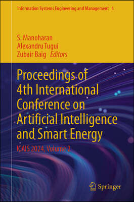 Proceedings of 4th International Conference on Artificial Intelligence and Smart Energy: Icais 2024, Volume 2