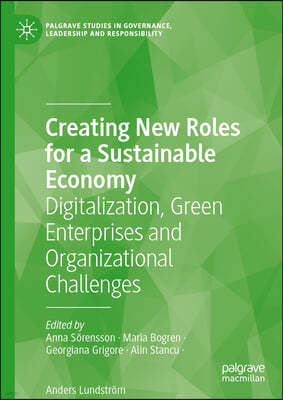 Creating New Roles for a Sustainable Economy: Digitalization, Green Enterprises and Organizational Challenges