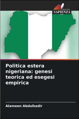 Politica estera nigeriana: genesi teorica ed esegesi empirica