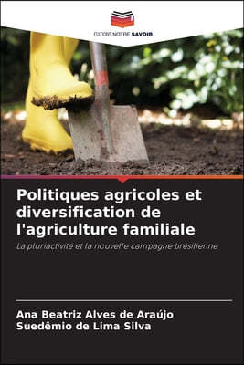 Politiques agricoles et diversification de l'agriculture familiale