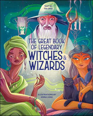 The Great Book of Legendary Witches & Wizards