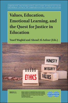 Values, Education, Emotional Learning, and the Quest for Justice in Education