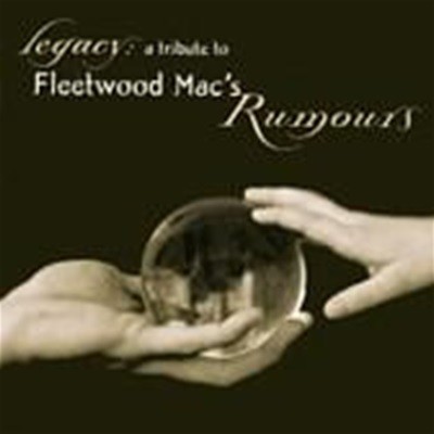 V.A. (Tribute) / Legacy : A Tribute To Fleetwood Mac's Rumours
