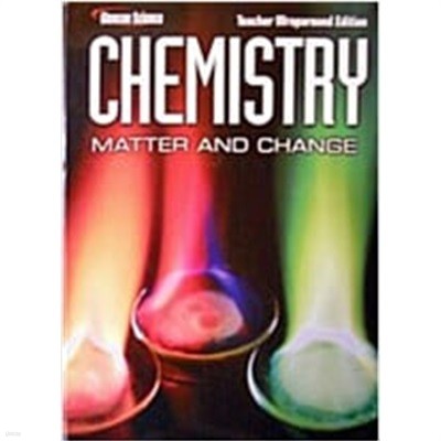 Chemistry Matter and Change (Glencoe Science) (Hardcover) (Teacher Wraparound)