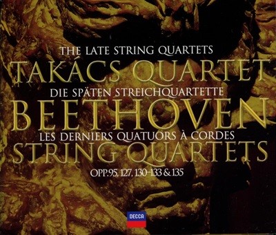 Beethoven : ı   Opp. 95, 127, 130 - 133 & 135 - Ÿīġ ִ (Takacs Quartet)(Ϲ߸)(3CD)