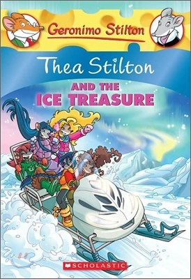 Thea Stilton and the Ice Treasure (Thea Stilton #9), 9: A Geronimo Stilton Adventure