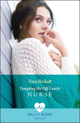 Tempting The Off-Limits Nurse