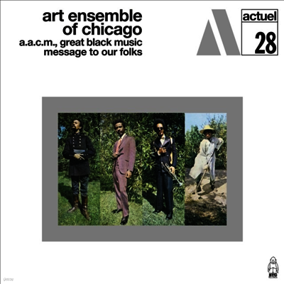 Art Ensemble Of Chicago — Message To Our Folks 앨범 커버