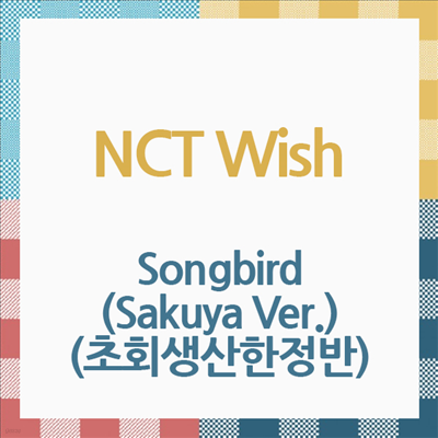 Ƽ  (NCT Wish) - Songbird (Sakuya Ver.) (ȸ)(CD)