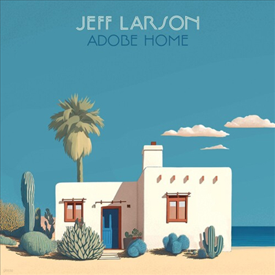 Jeff Larson - Adobe Home (CD)