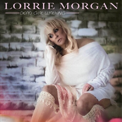 Lorrie Morgan — Dead Girl Walking 앨범 커버