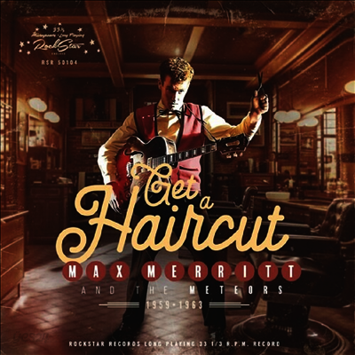 Max Merritt - Get A Haircut (10 Inch LP+CD)