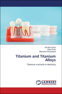 Titanium and Titanium Alloys