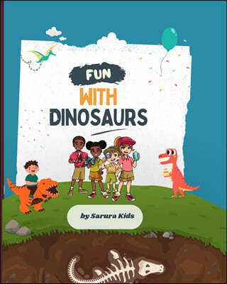 Fun with Dinosaurs