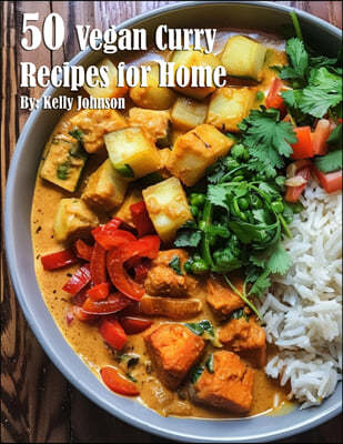50 Vegan Curry Recipes for Home