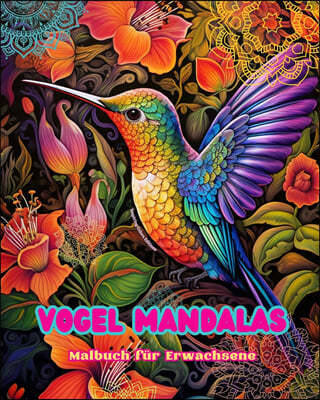 Vogel Mandalas | Malbuch fur Erwachsene | Anti-Stress-Motive zur Forderung der Kreativitat