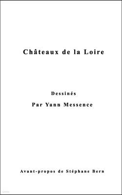 Chateaux de la Loire Dessines par Yann Messence
