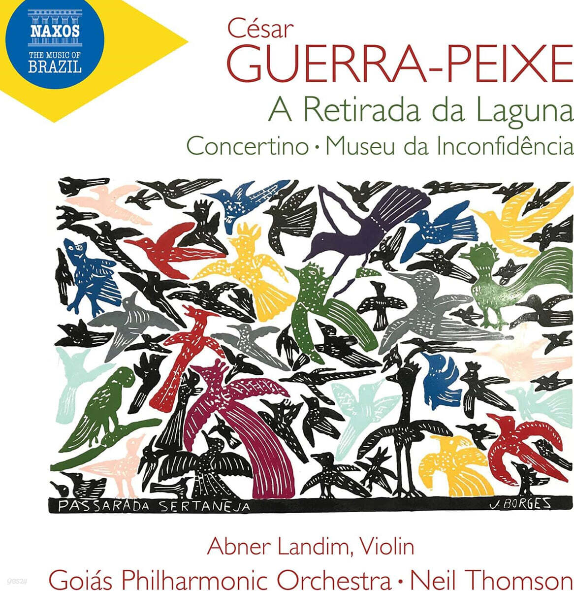 Neil Thomson 세자르 게하-피시: 관현악 작품집 (Guerra-Peixe: A Retirada Da Laguna)