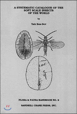 Systematic Catalogue of the Soft Scale Insects of the World