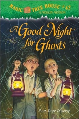 (Magic Tree House #42) A Good Night for Ghosts