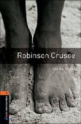 Oxford Bookworms Library: Robinson Crusoe: Level 2: 700-Word Vocabulary