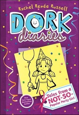 Dork Diaries : Tales from a Not-So-Popular Party Girl