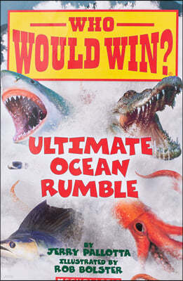 Ultimate Ocean Rumble (Who Would Win?): Volume 14