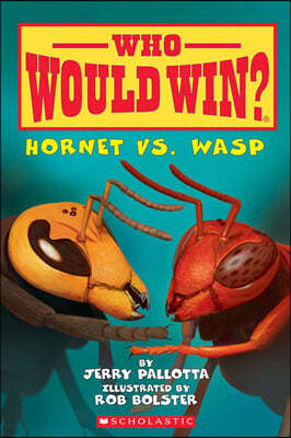 Who Would Win? #10 : Hornet vs. Wasp