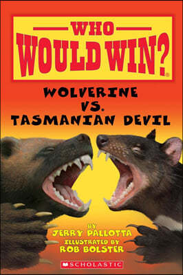Who Would Win? : Wolverine vs. Tasmanian Devil
