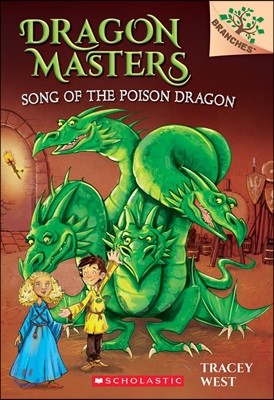 Dragon Masters #5 : Song of the Poison Dragon