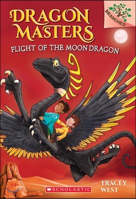 Dragon Masters #6 : Flight of the Moon Dragon