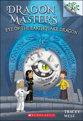 Dragon Masters #13 : Eye of the Earthquake Dragon