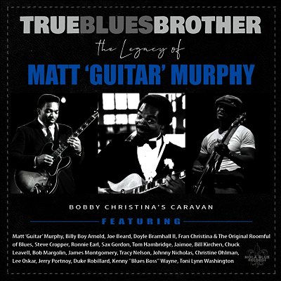 Various Artists — True Blues Brother: The Legacy Of Matt 'Guitar' Murphy 앨범 커버