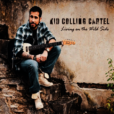Kid Colling Cartel — Living On The Wild Side 앨범 커버