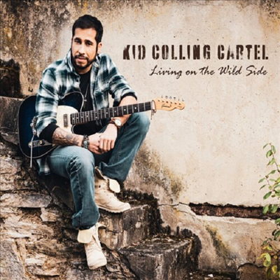 Kid Colling Cartel - Living On The Wild Side (CD)