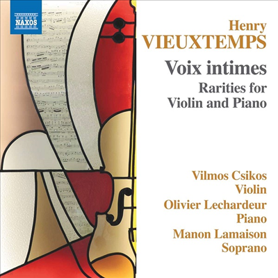비외탕: 내밀한 목소리 - 바이올린과 피아노를 위한 희귀 작품집 (Voix intimes - Vieuxtemps: Works for Soprano and Violin, Piano)(CD) - Vilmos Csikos
