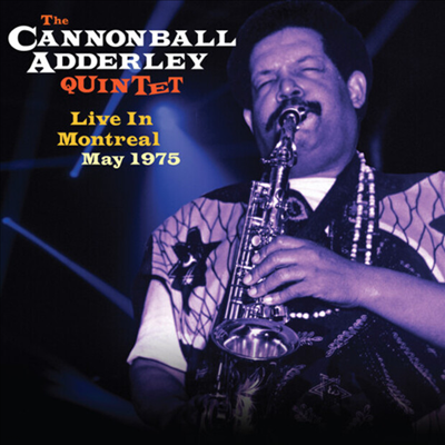 Cannonball Adderley - Live In Montreal May 1975 (CD)