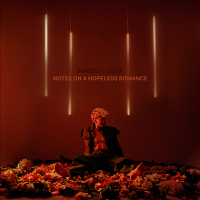 Benedict Cork - Notes On A Hopeless Romance (CD)